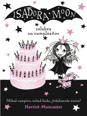 cover image of Isadora Moon 3--Isadora Moon celebra su cumpleaños